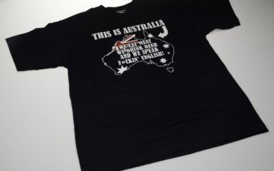 T-Shirt - 'This Is Australia, we eat meat, we drink beer and we speak f#ckin' English!', 2009
